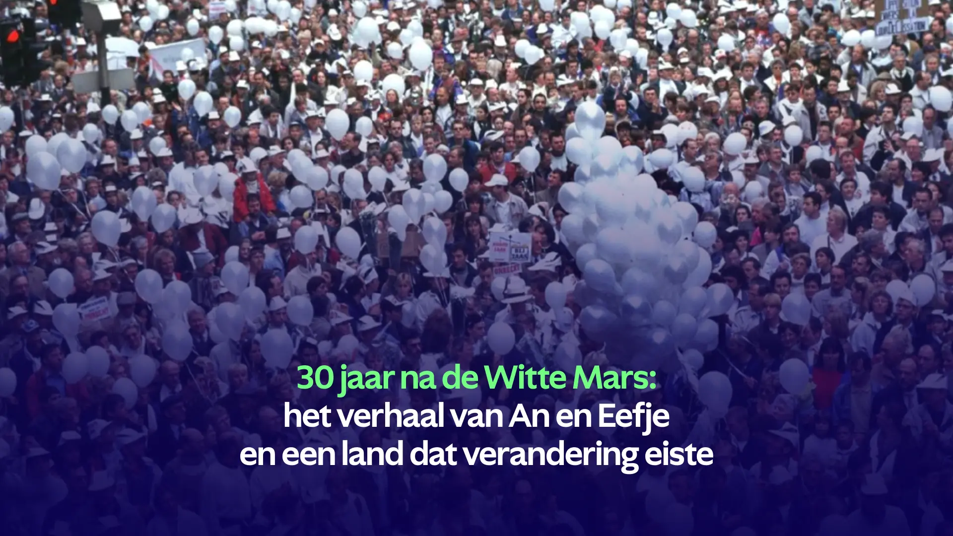 Hoofdafbeelding voor artikel 30 jaar na de Witte Mars:…