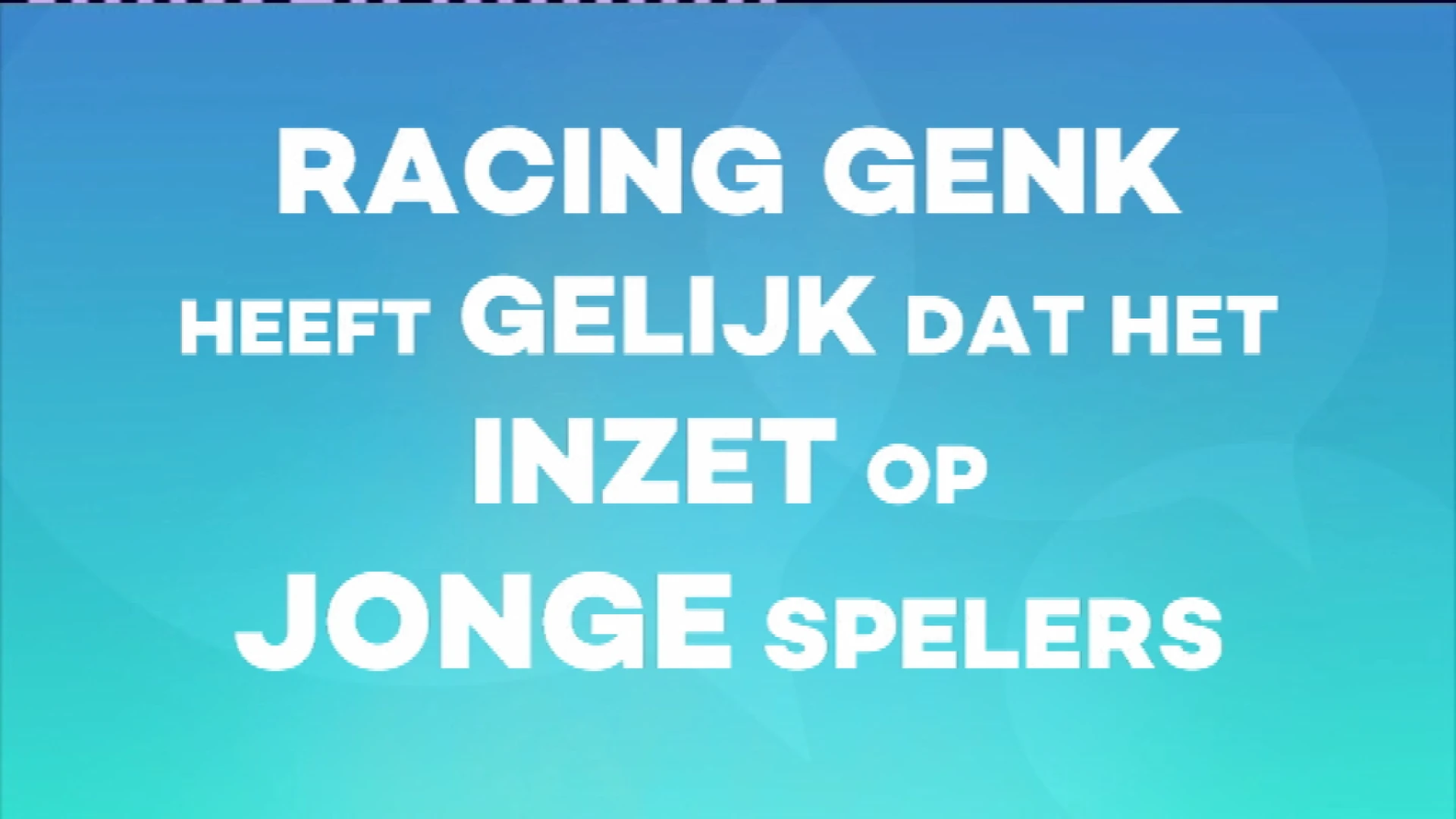 Poll Sportcafé: Genk zet in op jonge spelers