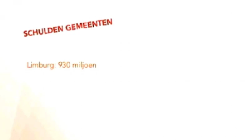 Limburgse gemeenten dragen 930 miljoen euro schulden