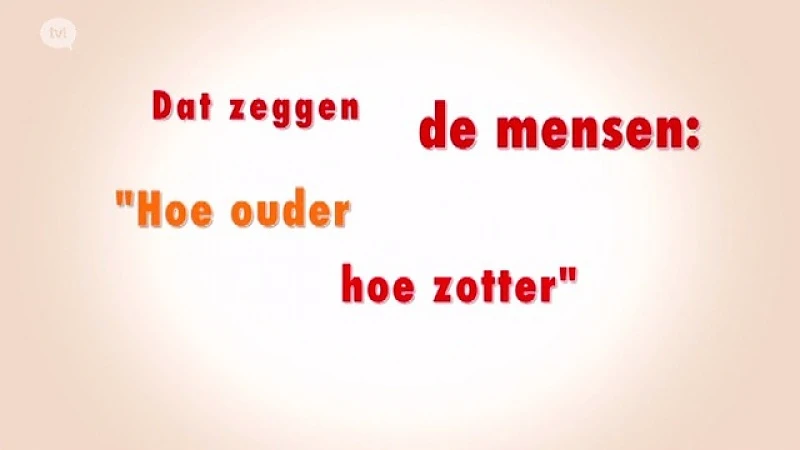 DZDM -  Hoe ouder, hoe zotter