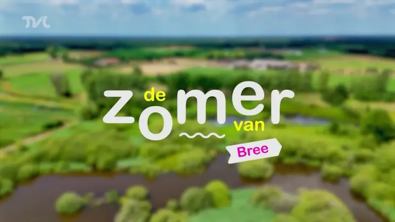 DE ZOMER VAN - Bree