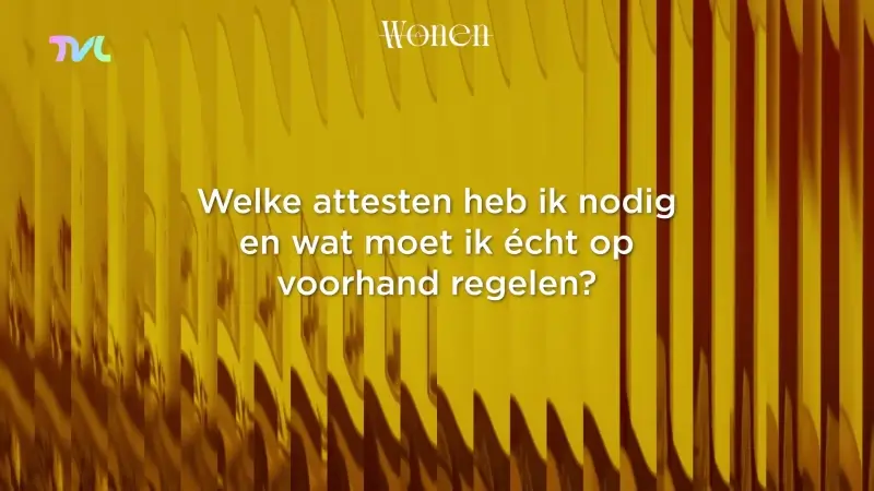 Immoweb Tip 11: Welke attesten heb ik nodig?