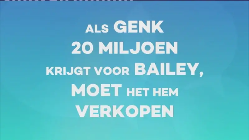 Poll Sportcafé: moet Genk Bailey verkopen als het 20 miljoen euro krijgt?