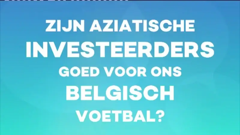 Poll Sportcafé: Zijn Aziatische investeerders goed voor ons voetbal?